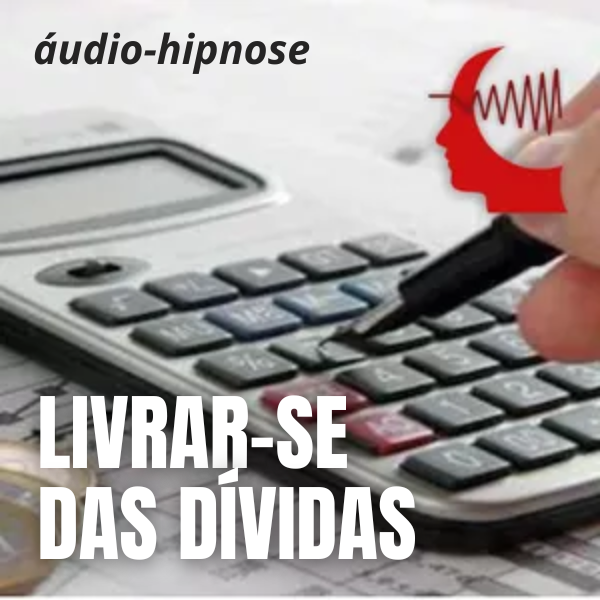 Livrar-se das Dívidas - Hipnose por Chris Allmeida